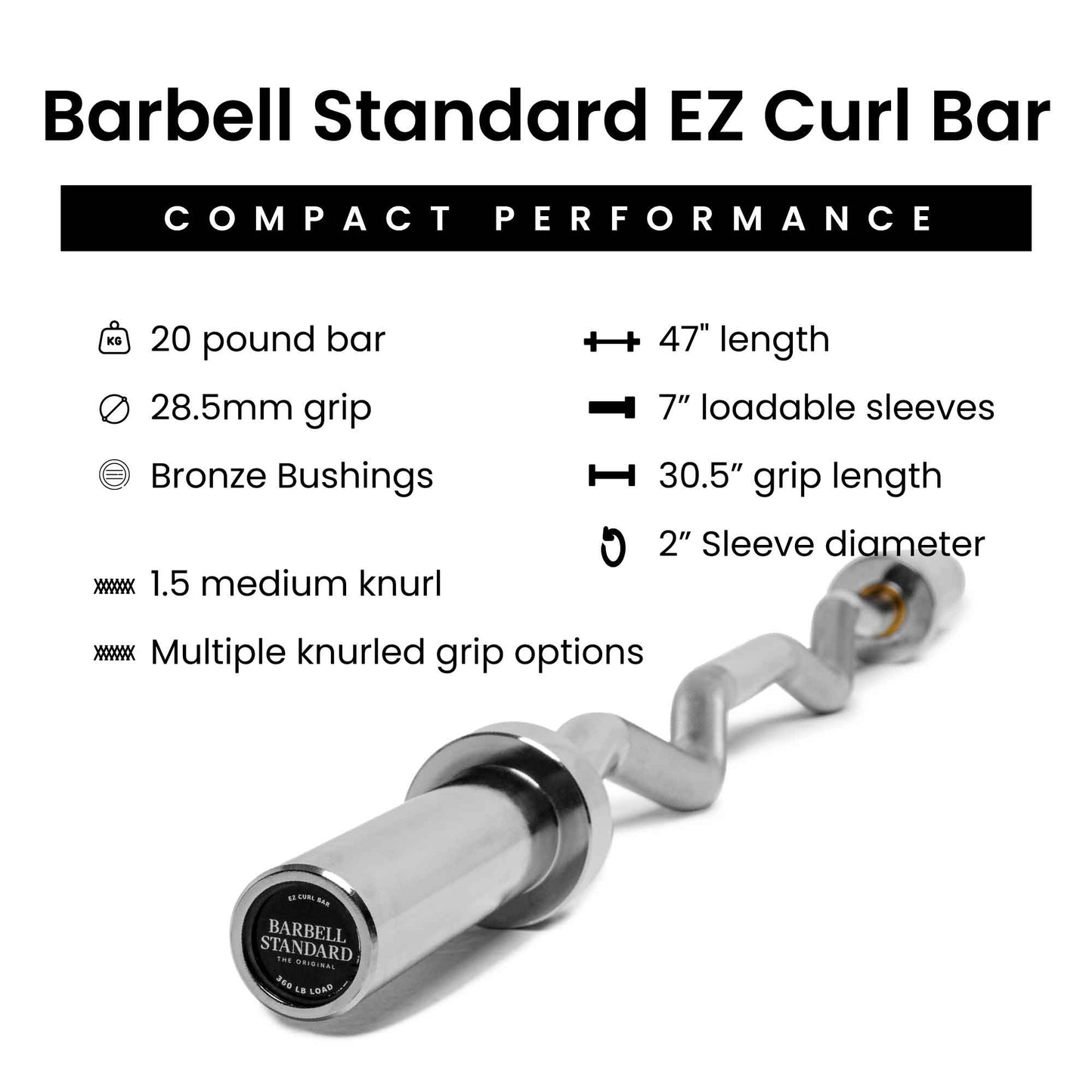 Spec sheet for Barbell Standard EZ Curl Bar, 20 lb, 47 inch length, 28.5mm grip, 7 inch sleeves, bronze bushings, and knurled handles