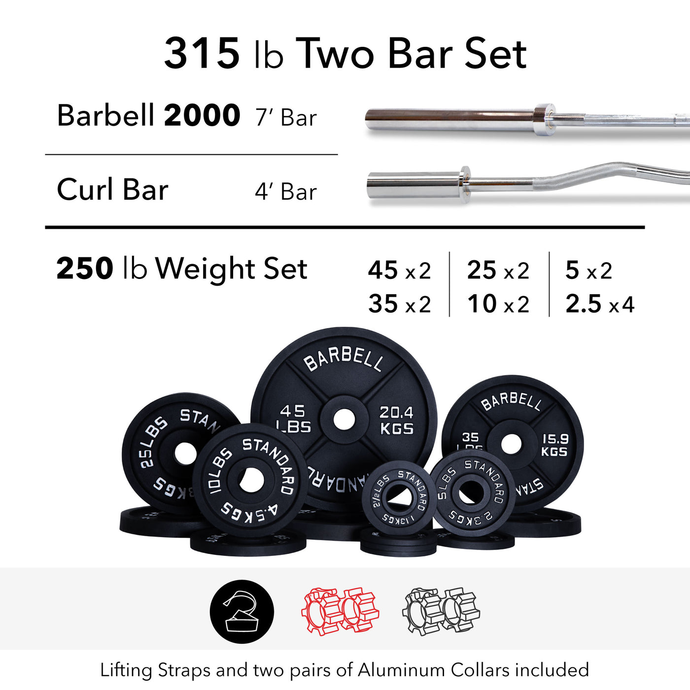 315 lb Two Bar Weight Set