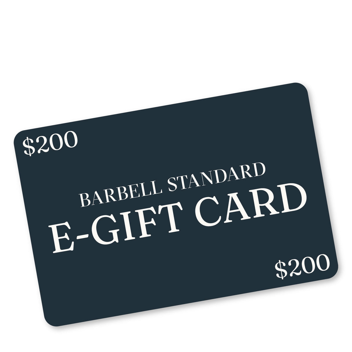 A $200 Barbell Standard E-Gift Card shown at an angle on a white background.